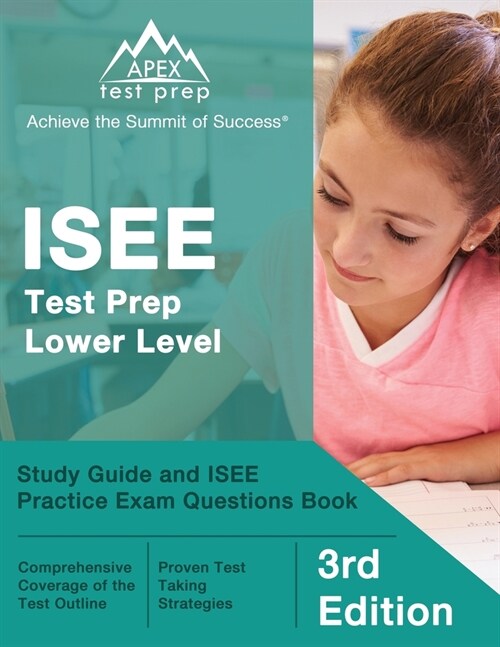 ISEE Test Prep Lower Level: Study Guide and ISEE Practice Exam Questions Book [3rd Edition] (Paperback)