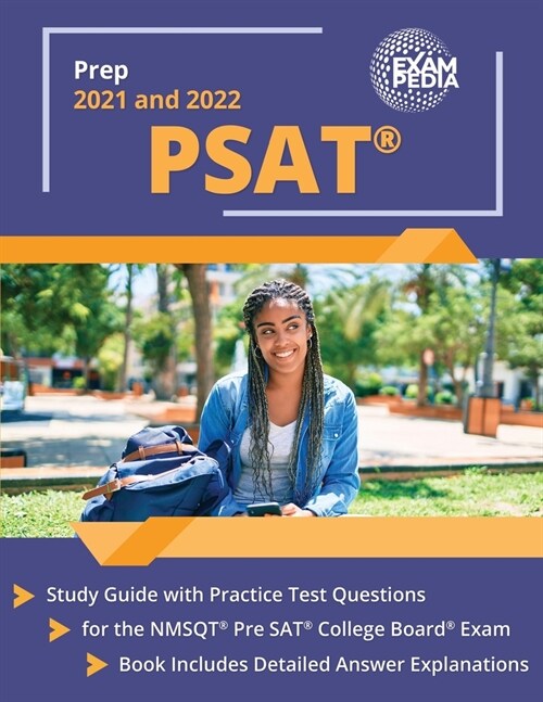 PSAT Prep 2021 and 2022: Study Guide with Practice Test Questions for the NMSQT Pre SAT College Board Exam [Book Includes Detailed Answer Expla (Paperback)
