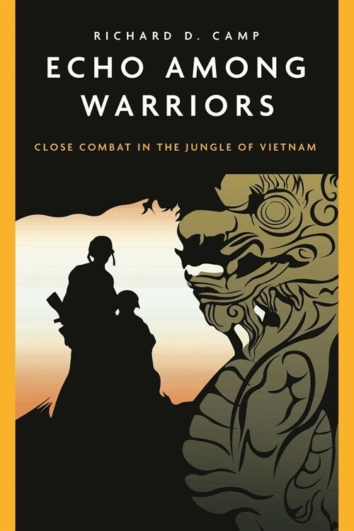 Echo Among Warriors: Close Combat in the Jungle of Vietnam (Paperback)