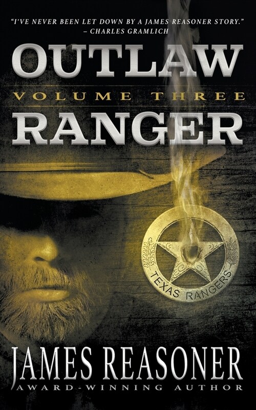 Outlaw Ranger, Volume Three: A Western Young Adult Series (Paperback)