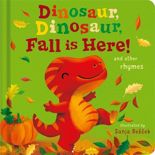 Dinosaur, Dinosaur, Fall Is Here (Board Books)