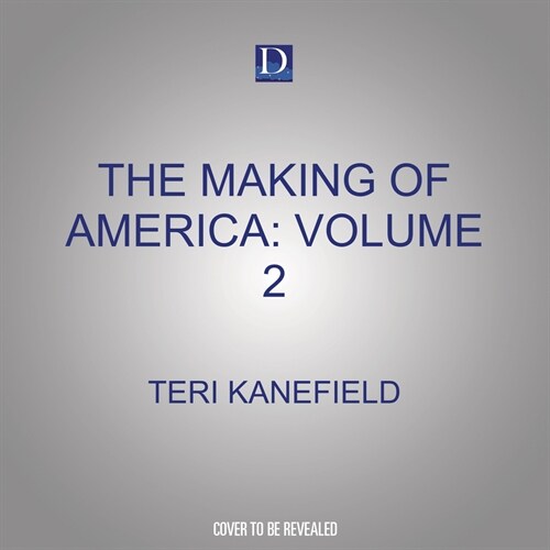 The Making of America: Volume 2: Susan B. Anthony, Franklin D. Roosevelt, and Thurgood Marshall (Audio CD)