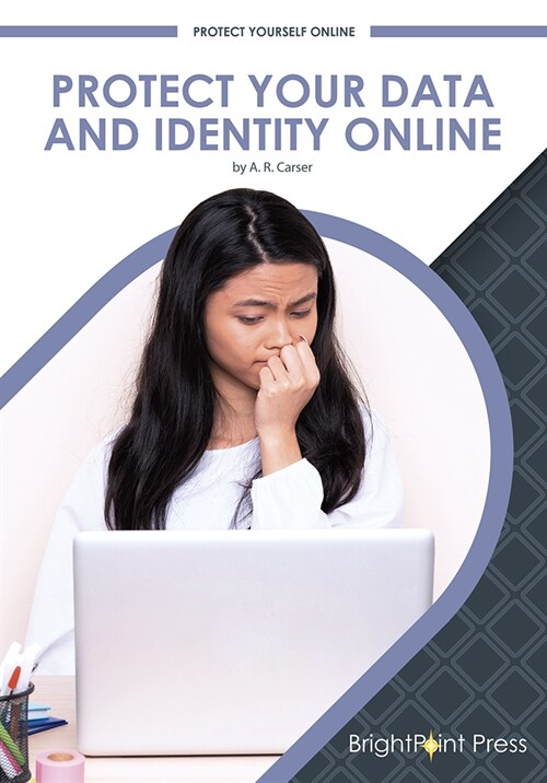 Protect Your Data and Identity Online (Hardcover)