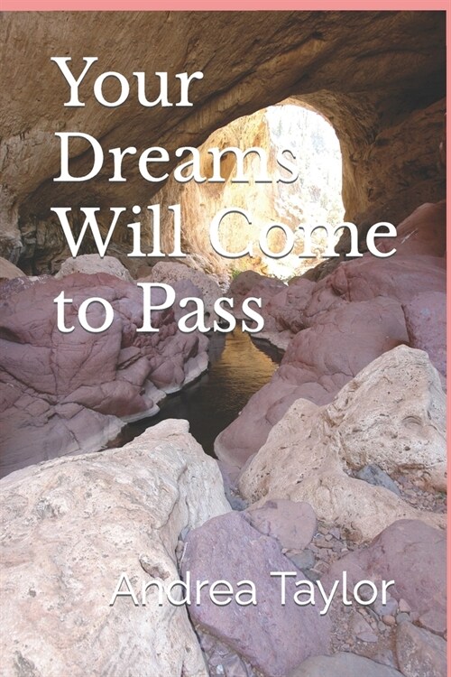 Your Dreams Will Come to Pass (Paperback)