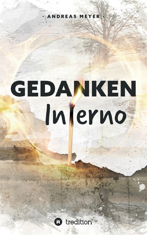 Gedankeninferno: Ist Man(n) ohne Prostata noch ein Mann? Diagnose Prostatakrebs (Hardcover)