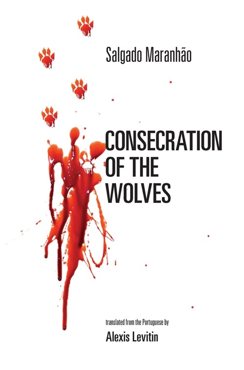 Consecration of the Wolves (Paperback)