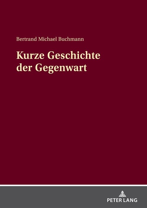 Kurze Geschichte Der Gegenwart (Paperback)