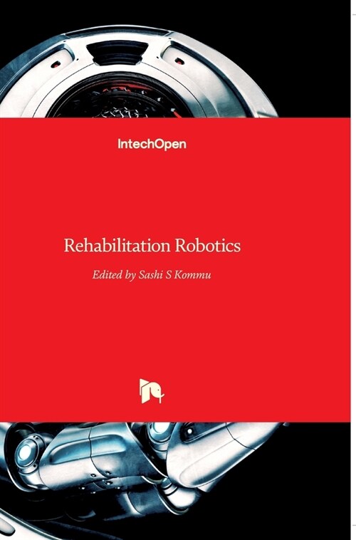 Rehabilitation Robotics (Hardcover)
