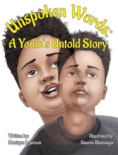 Unspoken Words: A Youths Untold Story (Hardcover)