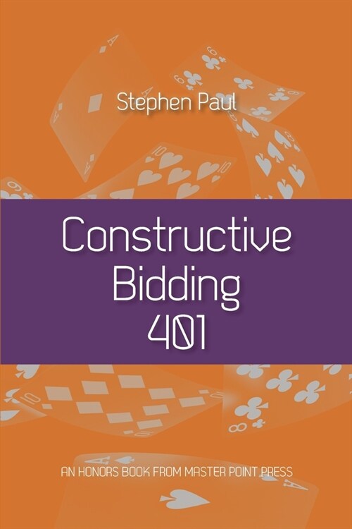 Constructive Bidding 401 (Paperback)