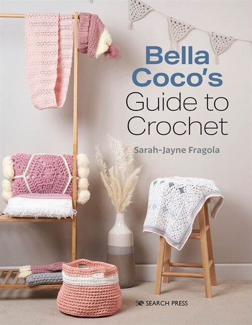 You Can Crochet with Bella Coco : A Clear & Simple Course for the Beginner (Paperback)