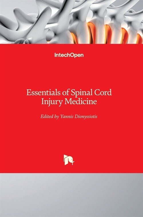 Essentials of Spinal Cord Injury Medicine (Hardcover)