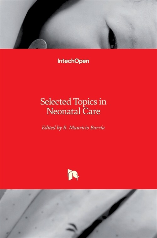 Selected Topics in Neonatal Care (Hardcover)