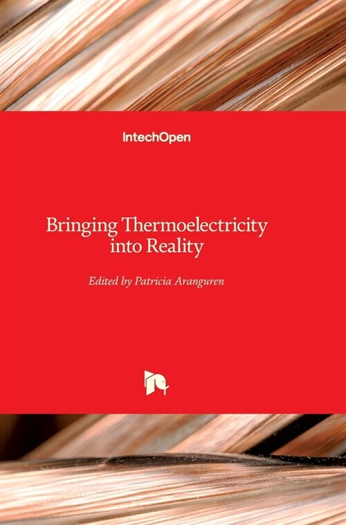 Bringing Thermoelectricity into Reality (Hardcover)