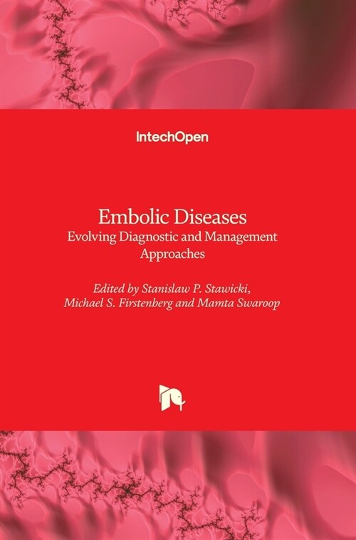 Embolic Disease: Evolving Diagnostic and Management Approaches (Hardcover)