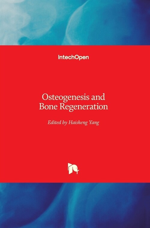 Osteogenesis and Bone Regeneration (Hardcover)