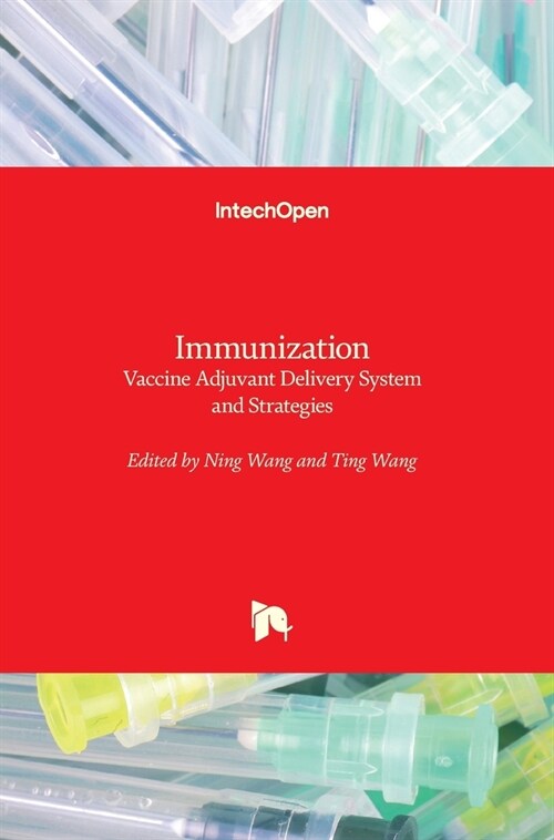 Immunization: Vaccine Adjuvant Delivery System and Strategies (Hardcover)