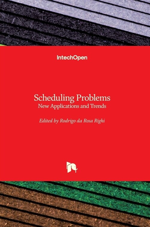 Scheduling Problems : New Applications and Trends (Hardcover)