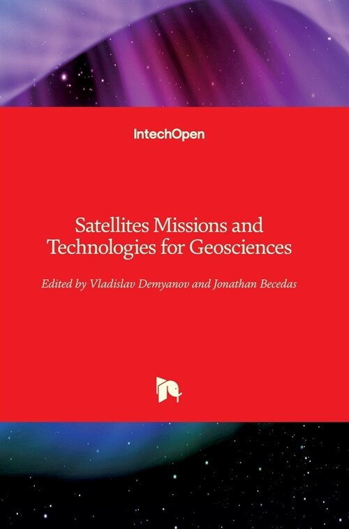 Satellites Missions and Technologies for Geosciences (Hardcover)