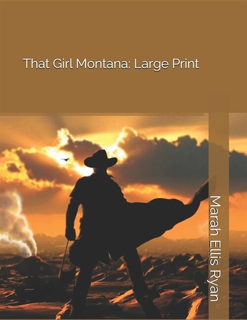 That Girl Montana: Large Print (Paperback)