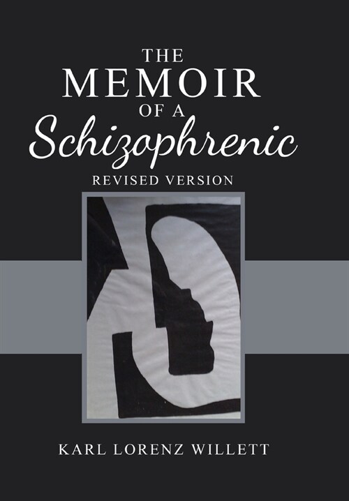 The Memoir of a Schizophrenic (Hardcover, 2, Revised Version)