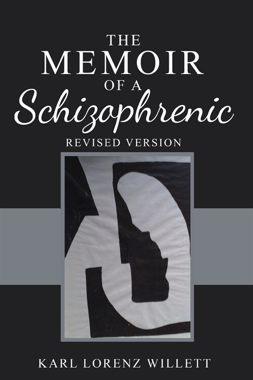 The Memoir of a Schizophrenic (Paperback, 2, Revised Version)