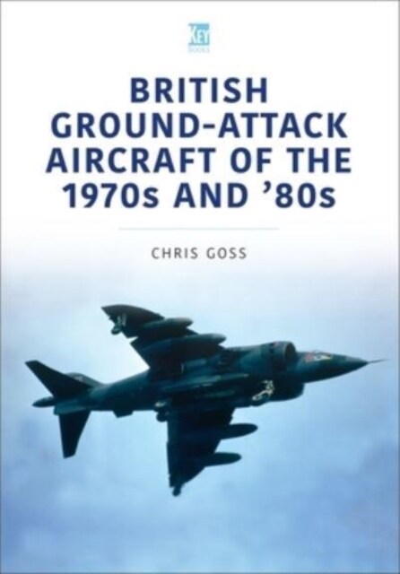 British Ground-Attack Aircraft of the 1970s and 80s (Paperback)