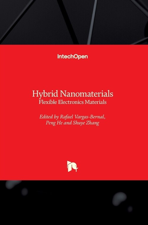 Hybrid Nanomaterials : Flexible Electronics Materials (Hardcover)