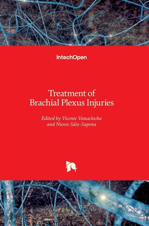 Treatment of Brachial Plexus Injuries (Hardcover)