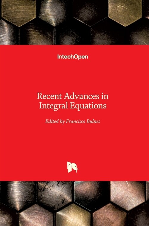 Recent Advances in Integral Equations (Hardcover)