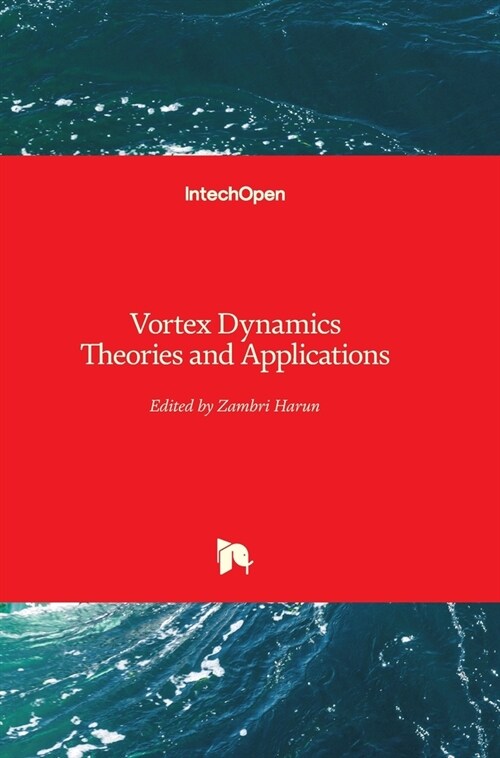 Vortex Dynamics Theories and Applications (Hardcover)