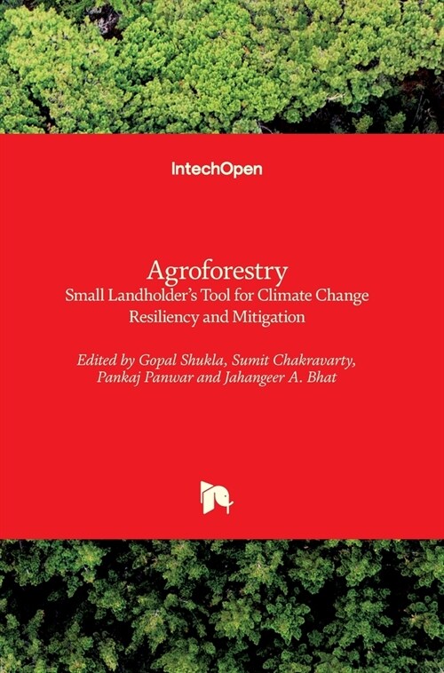 Agroforestry : Small Landholder’s Tool for Climate Change Resiliency and Mitigation (Hardcover)