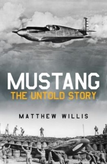 Mustang: The Untold Story (Hardcover)