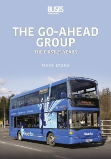 The Go-Ahead Group: The First 25 Years (Paperback)