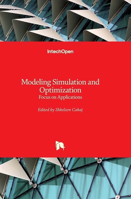 Modeling Simulation and Optimization: Focus on Applications (Hardcover)