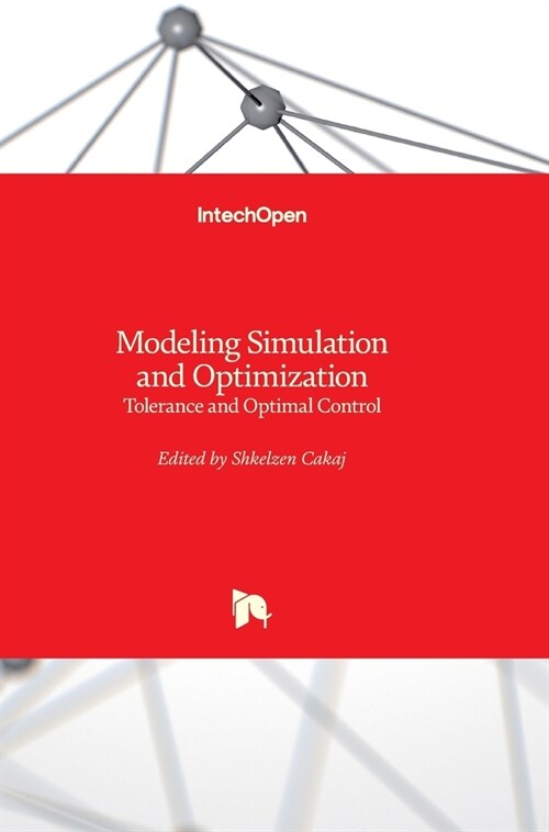 Modeling Simulation and Optimization: Tolerance and Optimal Control (Hardcover)