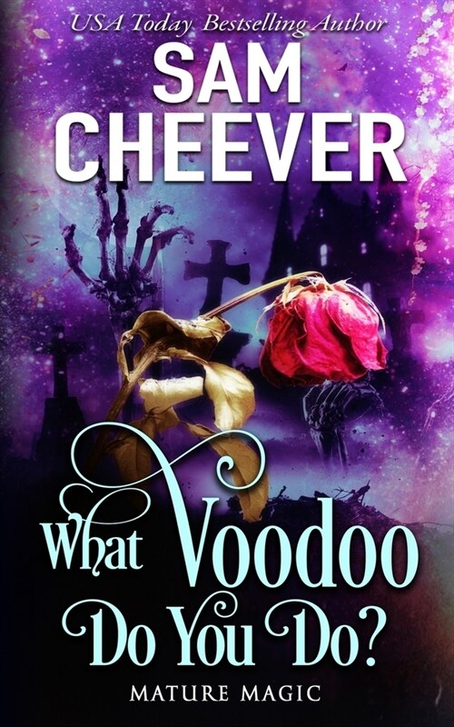 What Voodoo Do You Do?: A Paranormal Womens Fiction Novel (Paperback)