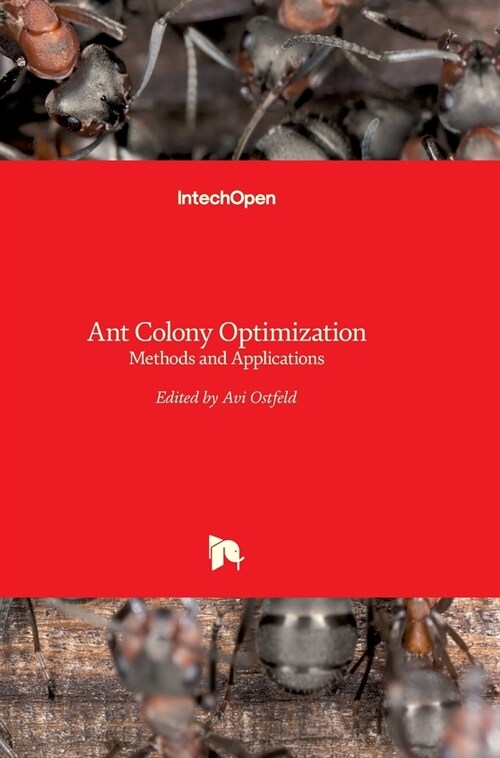 Ant Colony Optimization: Methods and Applications (Hardcover)