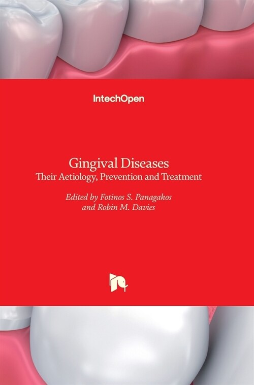 Gingival Diseases: Their Aetiology, Prevention and Treatment (Hardcover)