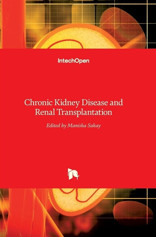 Chronic Kidney Disease and Renal Transplantation (Hardcover)