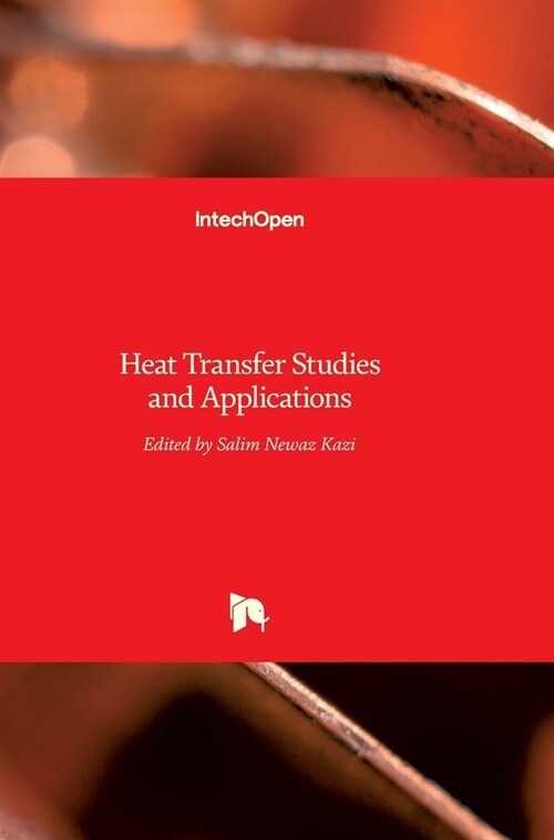 Heat Transfer : Studies and Applications (Hardcover)