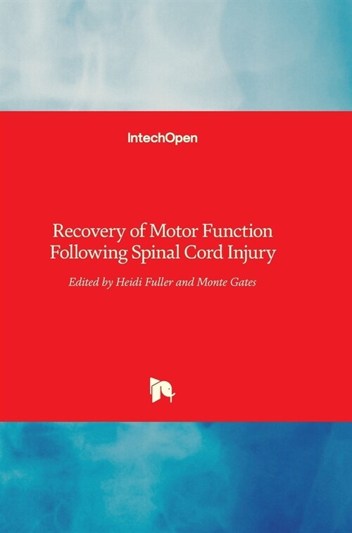 Recovery of Motor Function Following Spinal Cord Injury (Hardcover)
