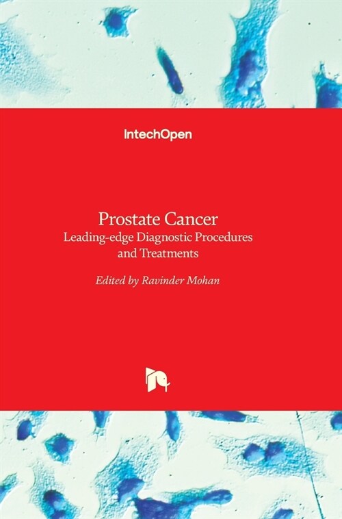 Prostate Cancer : Leading-edge Diagnostic Procedures and Treatments (Hardcover)