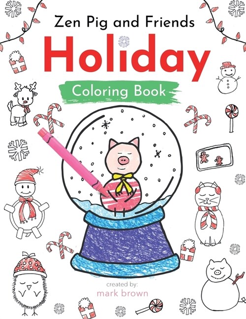 Zen Pig and Friends: Holiday Coloring and Activity Book (Paperback)