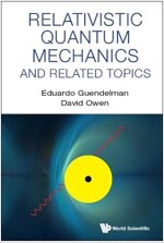 Relativistic Quantum Mechanics and Related Topics (Hardcover)