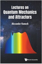 Lectures on Quantum Mechanics and Attractors (Hardcover)