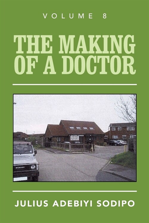 The Making of a Doctor (Paperback)