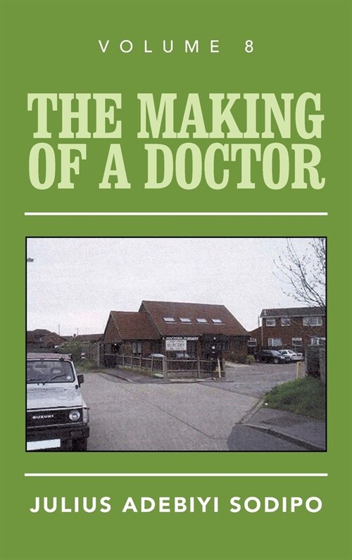 The Making of a Doctor (Hardcover)