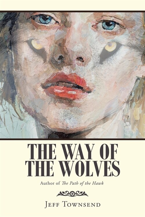 The Way of the Wolves (Paperback)