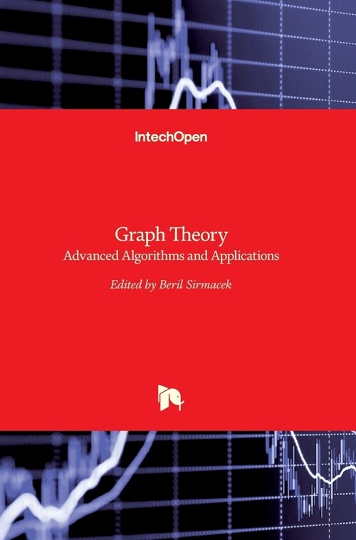 Graph Theory : Advanced Algorithms and Applications (Hardcover)